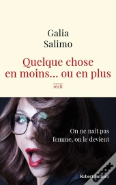 Quelque Chose En Moins... Ou En Plus
