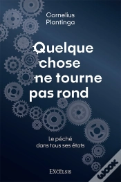 Capa do artigo Quelque Chose Ne Tourne Pas Rond : Le Péché Dans Tous Ses États
