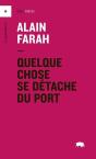 Quelque Chose Se Detache Du Port - Preview