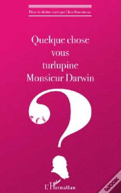 Capa do artigo Quelque Chose Vous Turlupine Monsieur Darwin ?