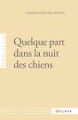 Quelque Part Dans La Nuit Des Chiens - Preview