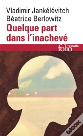 Quelque Part Dans L'Inachevé