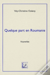 Quelque Part En Roumanie
