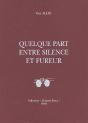 Quelque Part Entre Silence Et Fureur - Preview