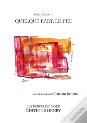 Quelque Part, Le Feu