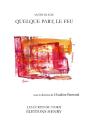 Quelque Part, Le Feu - Preview