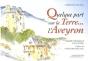 Quelque Part Sur La Terre... L'Aveyron - Preview