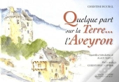 Quelque Part Sur La Terre... L'Aveyron