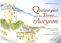 Capa do artigo Quelque Part Sur La Terre... L'Aveyron