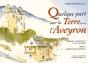 Quelque Part Sur La Terre... L'Aveyron - Preview