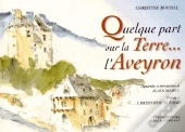 Quelque Part Sur La Terre... L'Aveyron