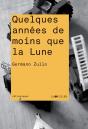 Quelques Années De Moins Que La Lune - Preview