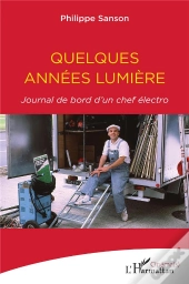 Quelques Années Lumière ; Journal De Bord D'Un Chef Électro