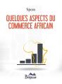 Quelques Aspects Du Commerce Africain - Preview