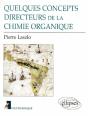 Quelques Concepts Directeurs De La Chimie Organique - Preview