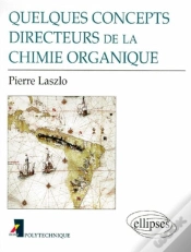 Capa do artigo Quelques Concepts Directeurs De La Chimie Organique