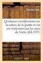 Quelques Considerations Sur La Nature De La Goutte, Traitement Par Les Eaux Thermales De Vichy - Preview