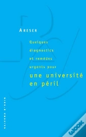 Quelques Diagnostics Et Remèdes Urgents Pour Une Université En Péril