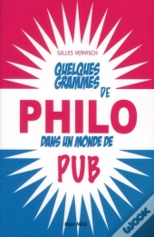 Quelques Grammes De Philo Dans Un Monde De Pub