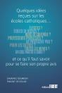 Quelques Idées Reçues Sur Les Écoles Catholiques - Preview