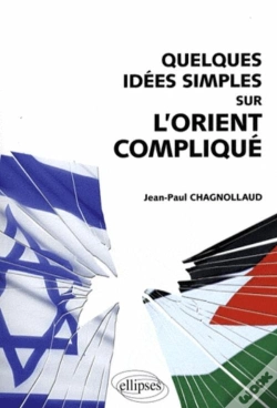 Capa do artigo Quelques Idées Simples Sur L'Orient Compliqué