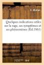 Quelques Indications Utiles Sur La Rage, Ses Symptomes Et Ses Phenomenes - Preview