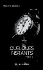 Quelques Instants : Tome Ii - Preview