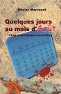 Quelques Jours Au Mois D'Août ; Cinq Mauvaises Nouvelles - Preview