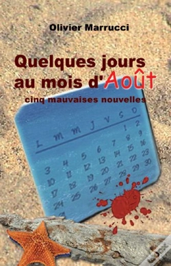 Capa do artigo Quelques Jours Au Mois D'Août ; Cinq Mauvaises Nouvelles