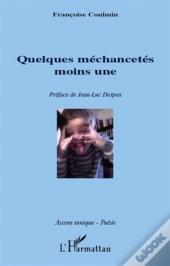 Quelques Méchancetés Moins Une