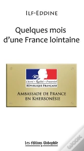 Quelques Mois D'Une France Lointaine