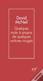 Quelques Mots À Propos De Quelques Voitures Rouges