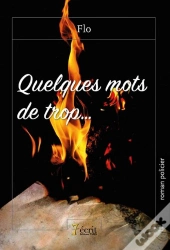 Quelques Mots De Trop