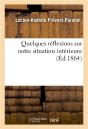 Quelques Reflexions Sur Notre Situation Interieure - Preview