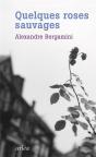 Quelques Roses Sauvages - Preview