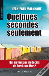 Quelques Secondes Seulement