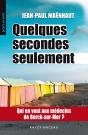 Quelques Secondes Seulement - Preview