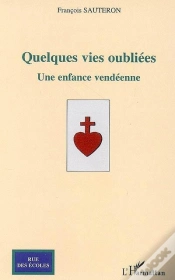 Capa do artigo Quelques Vies Oubliées ; Une Enfance Vendéenne