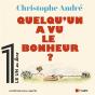 Quelqu'Un A Vu Le Bonheur ? - Preview