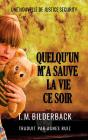 Quelqu'Un M'A Sauve La Vie Ce Soir - Une Nouvelle De Justice Security - Preview