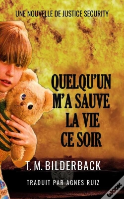 Capa do artigo Quelqu'Un M'A Sauve La Vie Ce Soir - Une Nouvelle De Justice Security