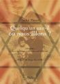 Quelqu'Un Sait Il Où Nous Allons - Preview
