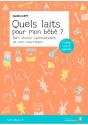 Quels Laits Pour Mon Bébé ? Bien Choisir L'Alimentation De Son Nourrisson (2e Édition) - Preview