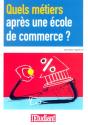 Quels Metiers Apres Une Ecole De Commerce ? - Preview