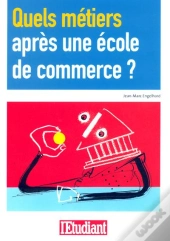 Quels Metiers Apres Une Ecole De Commerce ?