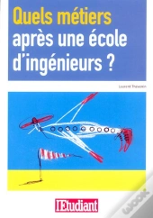 Quels Metiers Apres Une Ecole D'Ingenieurs ?