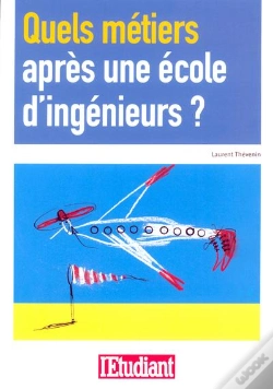 Capa do artigo Quels Metiers Apres Une Ecole D'Ingenieurs ?