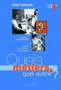 Quels Métiers, Quels Avenirs ? - Preview