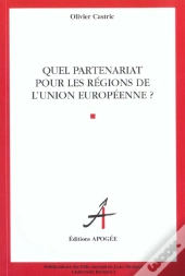 Quels Partenariats Pour Les Regions De L'Union Europeenne