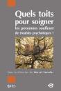 Quels Toits Pour Soigner Les Personnes Souffrant De Troubles Psychotiques? - Preview